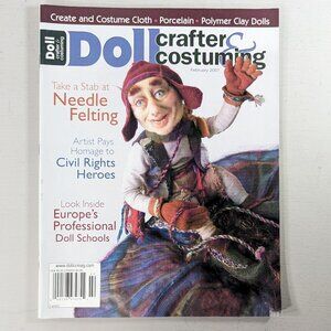 Doll crafter and costuming magazine FEB 2007, doll making magazine